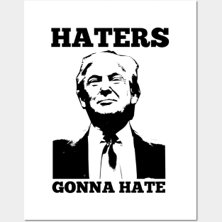 Donald Trump President T-shirt Funny 2020 Elections Haters Gonna Hate Posters and Art